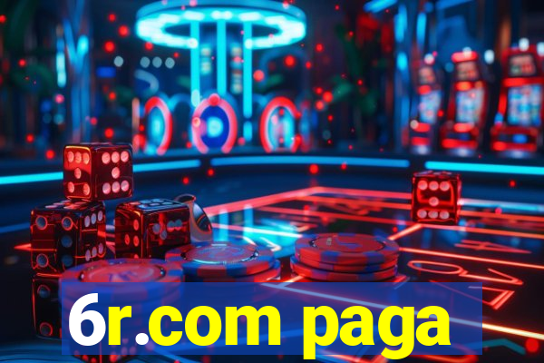 6r.com paga